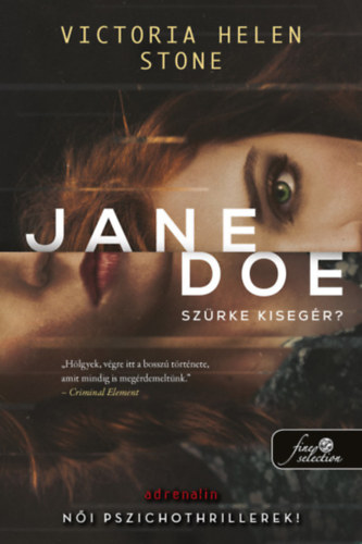 Jane Doe – Szürke kisegér?