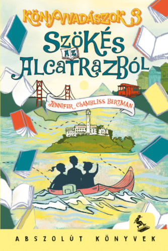 Könyvvadászok 3. – Szökés az Alcatrazból