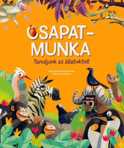 csapatmunka tanuljunk az allatoktol