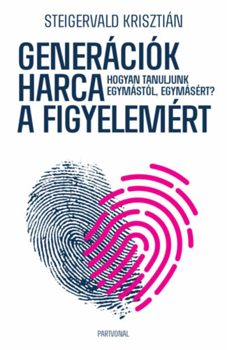 generációk harca a figyelemért