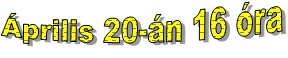 szovegelo aprilis 20 16ora