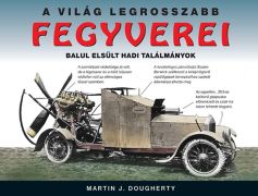 vilag legrosszabb fegyverei