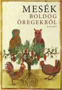 mesek boldog oregekrol