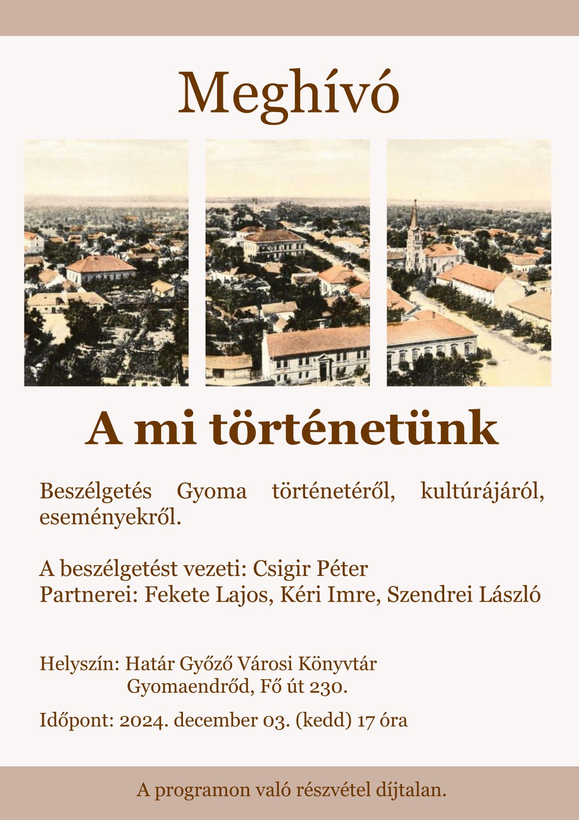 a mi tortenetunk plakat