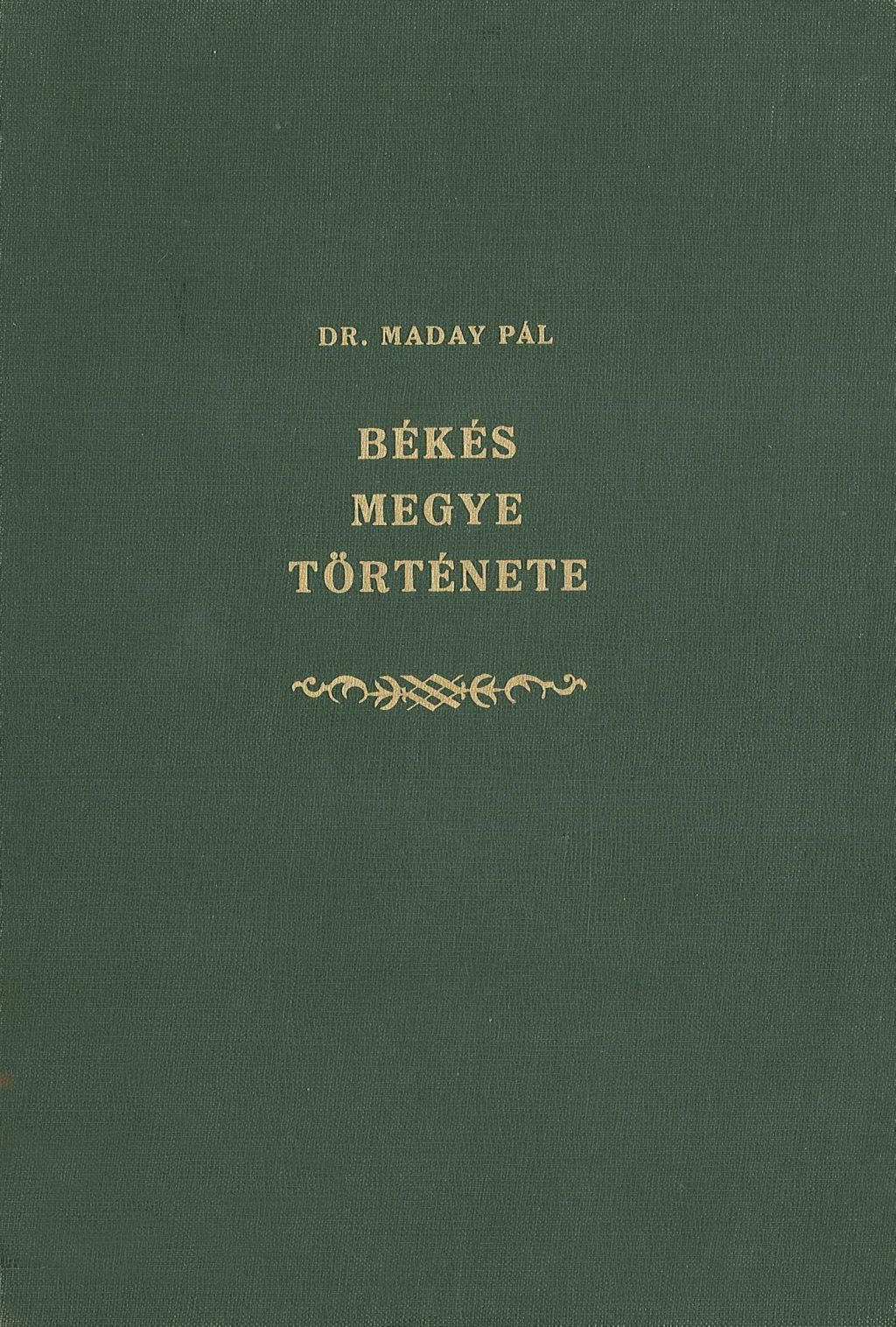didgok endrod tortenete bekes megye varosainak es kozsegeinek tortenetete