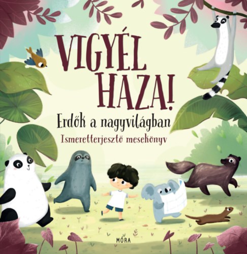 vigyél haza erdők a nagyvilágban